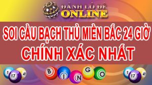 soi cầu bạch thủ lô 2 nháy miền bắc